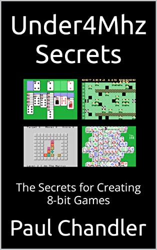 Listado y reviews de Msx juego comprados en linea. 22 Under4Mhz Secrets: The Secrets for Creating 8-bit Games (English Edition)