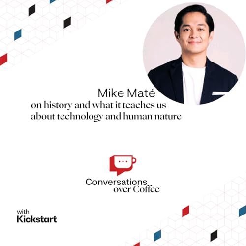 Mike Maté on history and what it teaches us about technology and human nature cover art