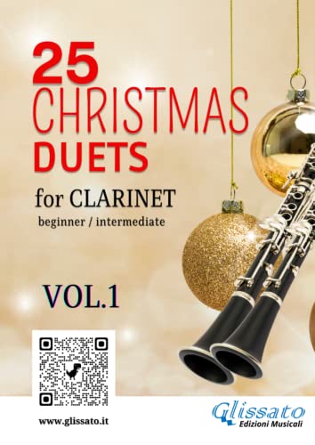 25 Christmas Duets For Clarinet - Vol.1: Easy For Beginner/Intermediate (50 Christmas Duets For Clarinet)