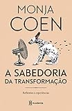 A sabedoria da transformação: Reflexões e experiências - 3ª Edição