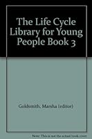 The Life Cycle Library for Young People Book 3 B0052PFXTG Book Cover