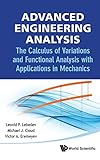 Advanced Engineering Analysis: The Calculus of Variations and Functional Analysis with Applications in Mechanics