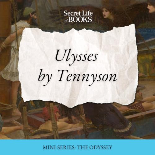 The Odyssey 3: Tennyson's Ulysses