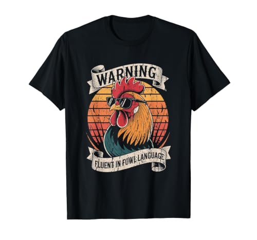 Warning Fluent in Fowl Language Rooster T-Shirt, Men, Black, 3X-Large