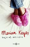 Bajo el edredón (Spanish Edition) - Marian Keyes Übersetzer: Aurora Fernández de Villavencio 