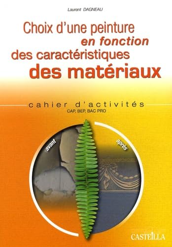 livre Choix d'une peinture en fonction des caractéristiques des matériaux CAP, BEP, Bac pro: Cahier d'activités
