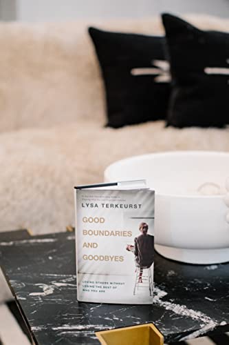 Image of Good Boundaries and Goodbyes: Loving Others Without Losing the Best of Who You Are