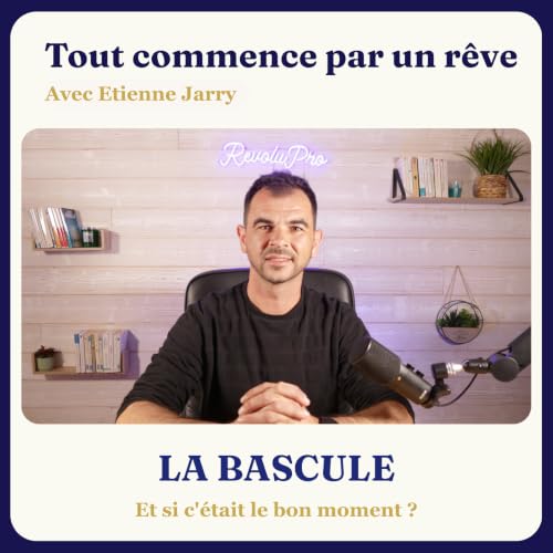 Pourquoi je lance le podcast La Bascule