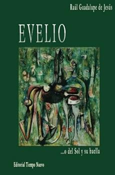 Paperback Evelio: o del Sol y su huella (Spanish Edition) [Spanish] Book