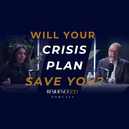 E4 Will Your Crisis Plan SAVE You? Ft. Jonathan Hemus