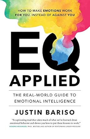 Amazon.com: EQ Applied: The Real-World Guide to Emotional Intelligence ...