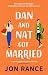 Dan And Nat Got Married