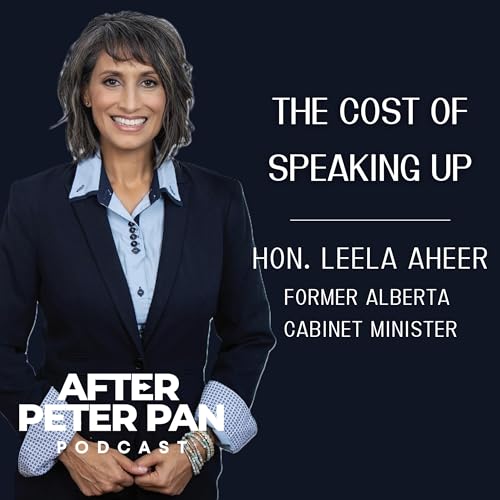 The Cost of Speaking Up | The Hon. Leela Aheer