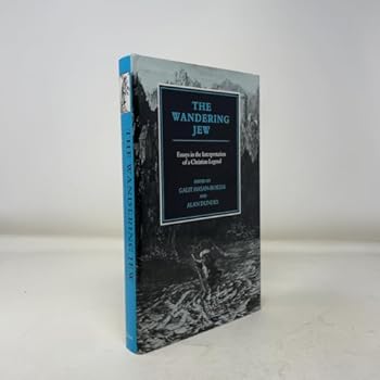 Hardcover The Wandering Jew: Essays in the interpretation of a Christian legend Book