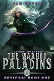 The Warhog Paladins: A LitRPG Adventure (Revivium Book 1)