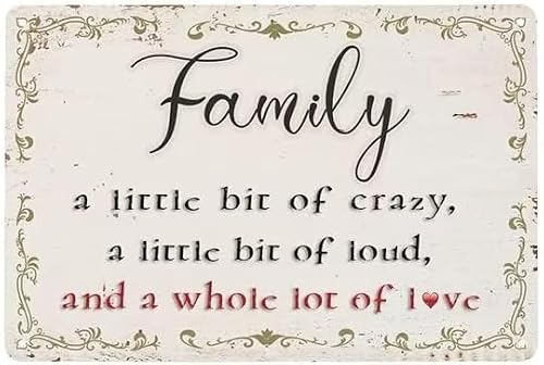Vintage Retro Funny Tin Sign Family Little Crazy Loud Lot of Love Wall Decor for Garden Wall Home Farm Yard Front Door Indoor Outdoor Decor Street Sign 8x12 Inches