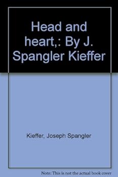 Hardcover Head and heart,: By J. Spangler Kieffer Book