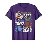 Help More Bees Plant More Trees Clean Seas Earth Day T-Shirt