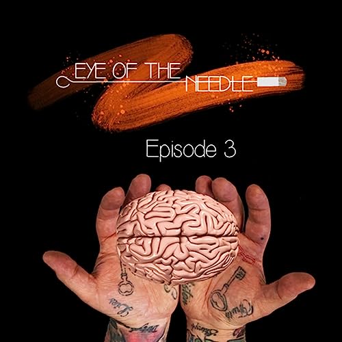 Eye of the Needle Episode 3-Tattooed Minds Unveiled