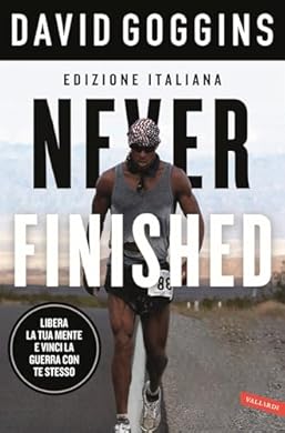 Foto di Never finished. Libera la tua mente e vinci la tua guerra con te stesso