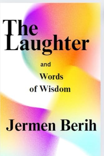 The Laughter and Words of Wisdom
