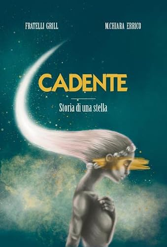 Cadente. Storia Di Una Stella