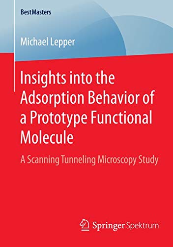Buy Insights into the Adsorption Behavior of a Prototype Functional Molecule — BookShops.in