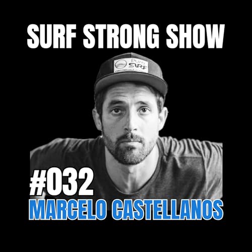『032 - Marcelo Castellanos of Puro Surf』のカバーアート