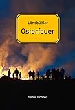 bonnecombe aveyron  Lönsbüttler Osterfeuer: Erster Fall für Gruber und Vincent (German Edition)