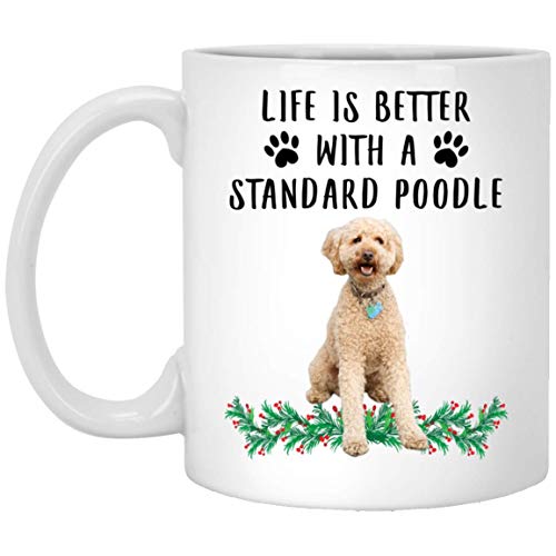 Image of Novelty Ceramic Tea Cup Funny Saying Life is Better with Standard Poodle Gold Hilarious Coffee Tea Cup Wide Hot Chocolate Cups Creative Mugs for Women Men Christmas 330Ml