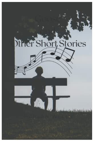 Goose & Other Short Stories