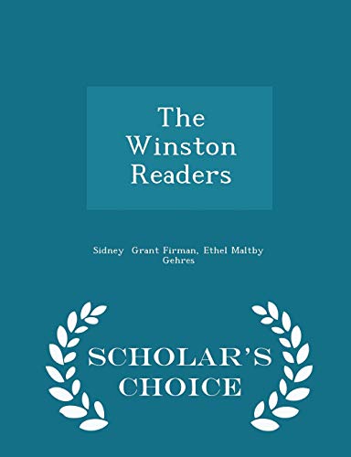 The Winston Readers - Scholar's Choice Edition 1297083520 Book Cover
