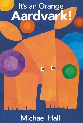 It's an Orange Aardvark! 0062252089 Book Cover