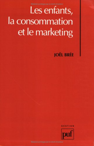 Les Enfants, la consommation et le marketing