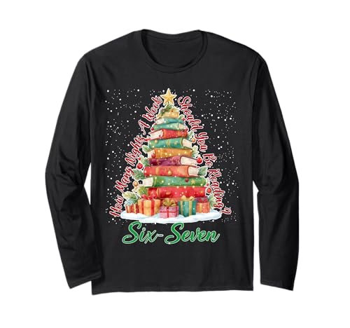 Christmas Reading 67 Six Seven Meme Teacher Book Lover Long Sleeve T-Shirt
