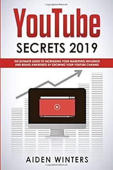 Paperback YouTube Secrets 2019: How to Use YouTube to Tell the World Your Story, Gain Influence and Build a Brand that Sells Itself (Social Media and Branding) Book