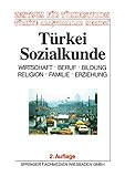 Türkei-Sozialkunde: "Wirtschaft, Beruf, Bildung, Religion, Familie, Erziehung"