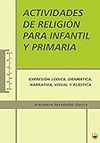 Actividades De Religión Para Infantil Y Primaria (Educar Práctico) - 9788428820349