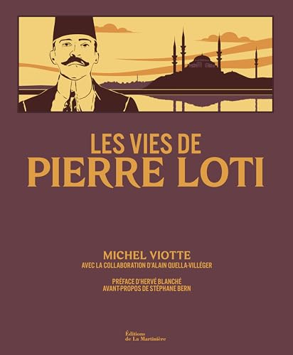 Les Vies de Pierre Loti