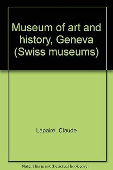 Hardcover Museum of Art and History, Geneva (Swiss museums) Book