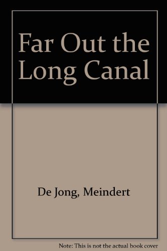 Far Out the Long Canal 006021466X Book Cover