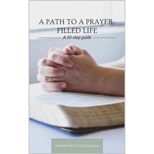 A Path to a Prayer-filled Life by Christine Lane episode artwork