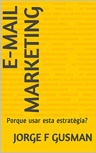 E-mail Marketing: Porque usar esta estratégia?
