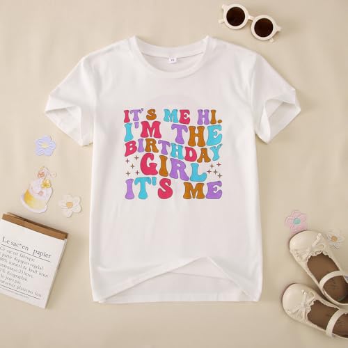 Its Me Hi Im The Birthday Girl Its Me Birthday Girl Shirt Kid B-Day T-Shirt Party Tee Outfit Short Sleeve Tops 6-12Y4