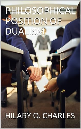 PHILOSOPHICAL POSITION OF DUALISM (English Edition)