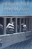 Binding the Strong Man
