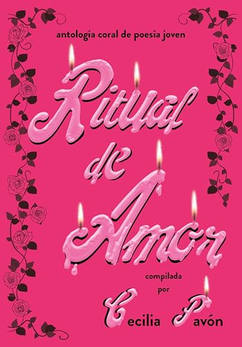 Ritual de amor: Antología coral de poesía jov...
