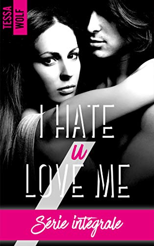  I hate u love me - l'intégrale : Les 4 tomes à prix exclusif Gratuit