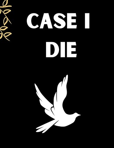 case i die: End of life planner, Make life easier for those you leave behind, Matte Finish 8.5 x 11 in