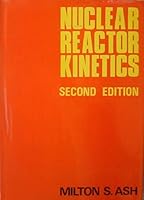 Nuclear Reactor Kinetics 0070023808 Book Cover